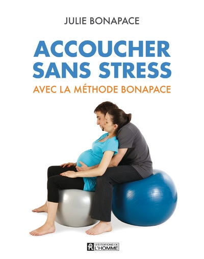 Accoucher sans stress avec la méthode bonapace (nouvelle édition en couleurs) - Image principale