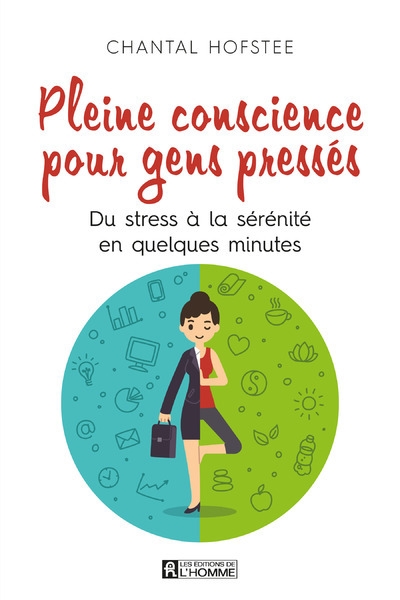 Pleine conscience pour gens pressés - Image principale