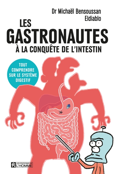 Les gastronautes à la conquête de l'intestin - tout comprendre sur le système digestif - Image principale