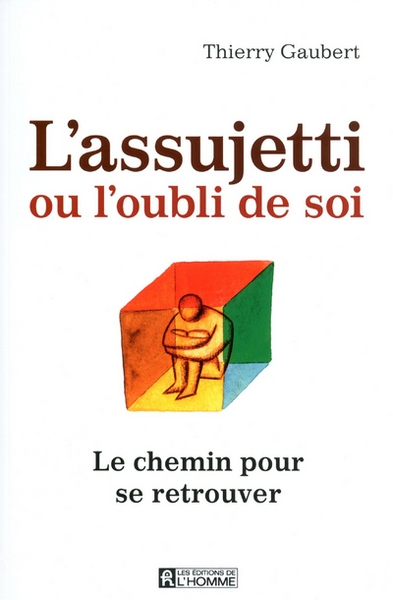 L'assujetti ou l'oubli de soi - Image principale