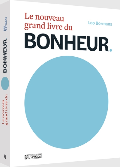 Le nouveau grand livre du bonheur - le bonheur vu par 100 experts mondiaux de la psychologie positive - Image principale
