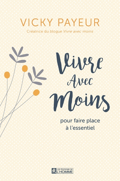 Vivre avec moins - pour faire place à l'essentiel - Image principale
