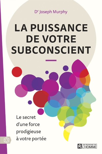 La puissance de votre subconscient - le secret d'une force prodigieuse à votre portée - Image principale