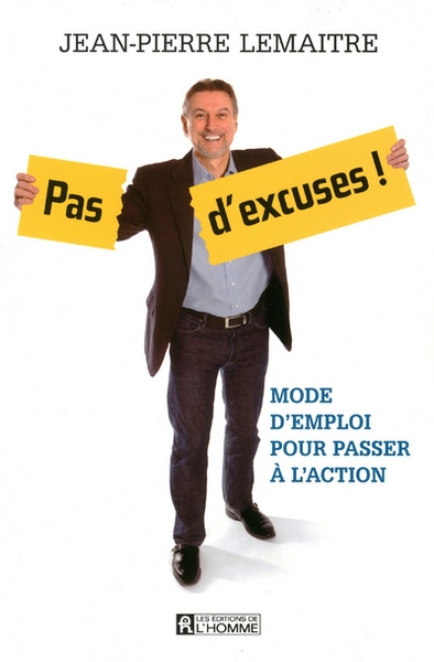 Pas d'excuses ! - mode d'emploi pour passer a l'action - Image principale