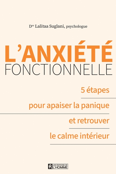 L'anxiété fonctionnelle - 5 étapes pour apaiser la panqiue et retrouver le calme intérieur - Image principale