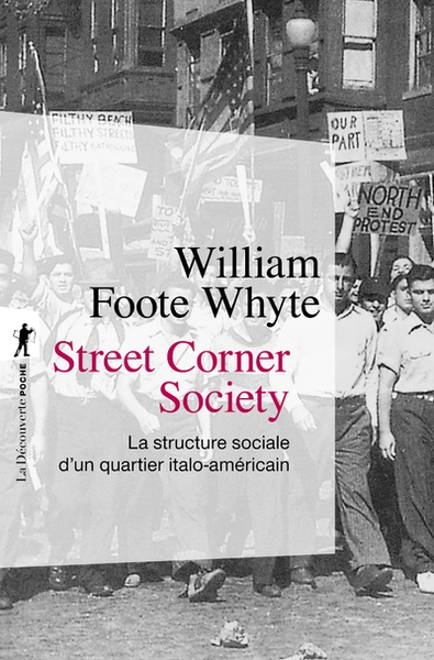 Street corner society - la structure sociale d'unquartier italo-américain - Image principale