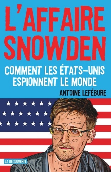 L'affaire snowden - comment les etats-unis espionnent le monde - Image principale