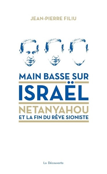 Main basse sur israël - netanyahou et la fin du rêve sioniste - Image principale