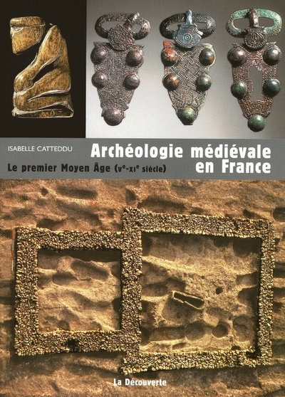 Archéologie médiévale en france : le premier moyen âge (vème-xième siècle) - Image principale