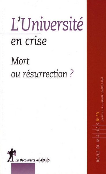 Revue du mauss numéro 33 l'université en crise - mort ou resurrection ? - Image principale