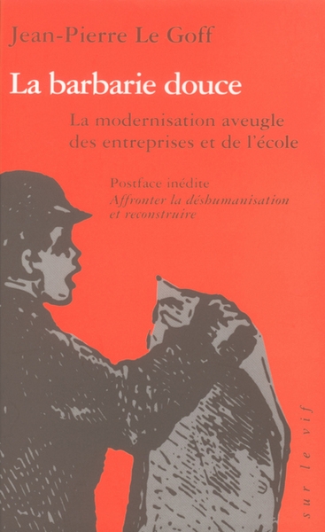 La barbarie douce - Image principale