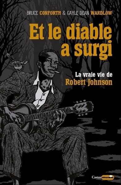 Et le diable a surgi - la vraie vie de robert johnson - Image principale