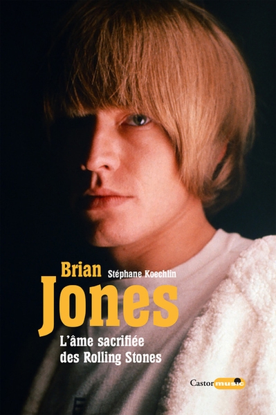Brian jones l'âme sacrifiée des rolling stones - Image principale