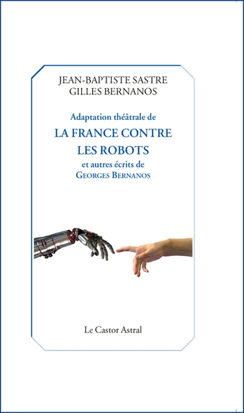 Adaptation théâtrale de la france contre les robots - Image principale