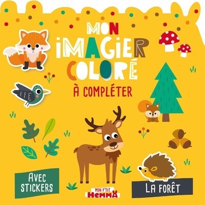 Mon p'tit hemma - mon imagier coloré à compléter - la forêt - avec stickers - Image principale