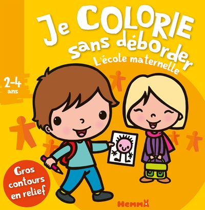 Je colorie sans déborder (2-4 ans) l'école maternelle - tome 37 - Image principale