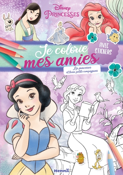 Disney princesses - je colorie mes amies - les princesses et leurs petits compagnons - avec stickers - Image principale
