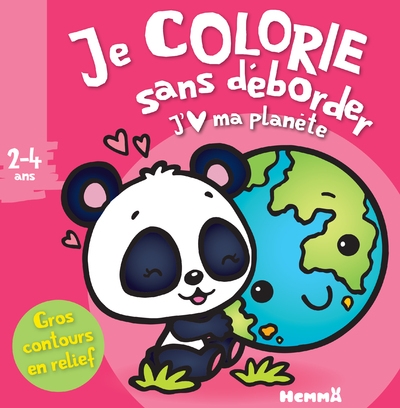 Je colorie sans déborder (2-4 ans) - j'aime ma planète t45 - gros contours en relief - Image principale