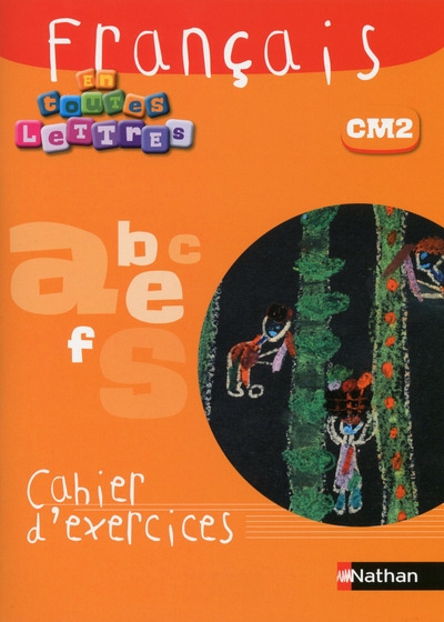 En toutes lettres - français cm2 cahier d'exercices - Image principale