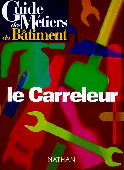 Guide des métiers du bâtiment - le carreleur livre/guide pratique - Image principale