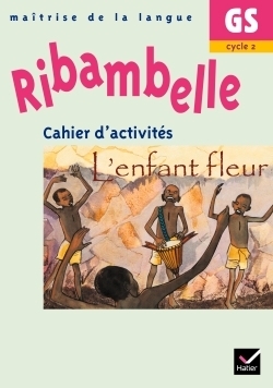 Ribambelle gs - cahier d'activités l'enfant fleur - Image principale