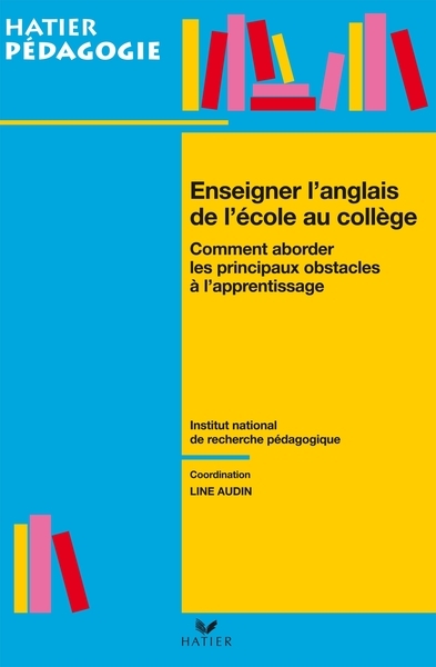 Hatier pédagogie - enseigner l'anglais de l'école au collège - Image principale