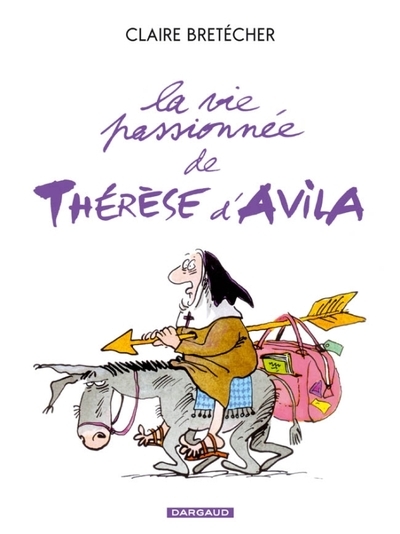 La vie passionnée de thérèse d'avila - tome 1 - la vie passionnée de thérèse d'avila - Image principale