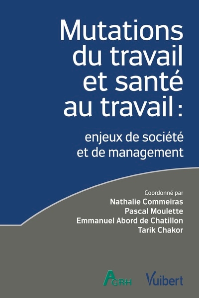 Mutations du travail et santé au travail : enjeux de société et de management - Image principale