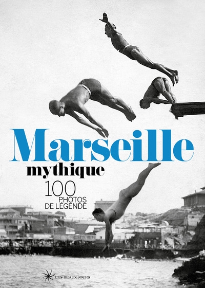 Marseille mythique - Image principale