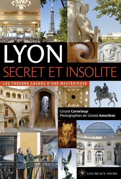 Lyon secret et insolite - 2017 - Image principale