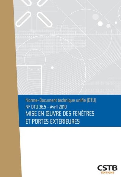 Nf dtu 36.5 mise en oeuvre des fenêtres et portes extérieures. nouvelle formule - Image principale