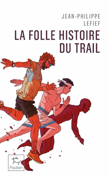 La folle histoire du trail - Image principale