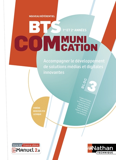 Bts communication bloc 3 - accompagner le développement de solutions médias et digitales innovantes - livre + licence élève 2023 - Image principale