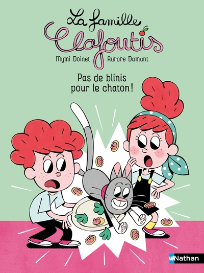 La famille clafoutis - pas de blinis pour le chaton ! - Image principale