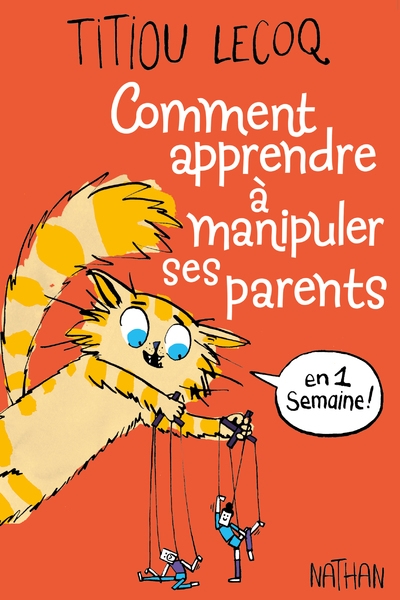 Comment apprendre à manipuler ses parents en une semaine - Image principale