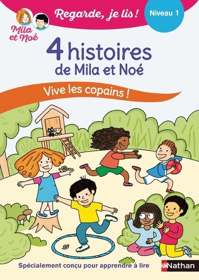 Regarde je lis ! 4 histoires de mila et noé vive les copains ! niv 1 - Image principale