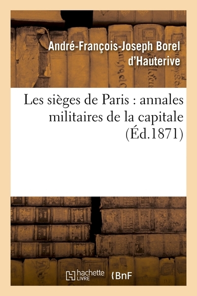 Les sièges de paris : annales militaires de la capitale (éd.1871) - Image principale