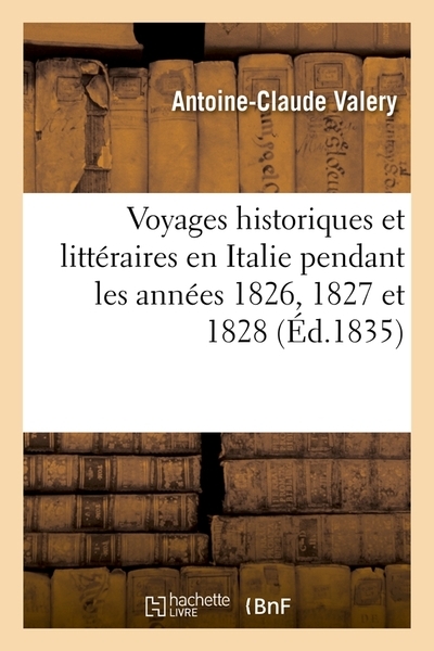 Voyages historiques et littéraires en italie pendant les années 1826, 1827 et 1828 (éd.1835) - Image principale