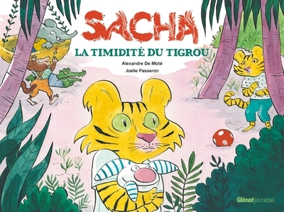 Sacha et la timidité du tigrou - Image principale