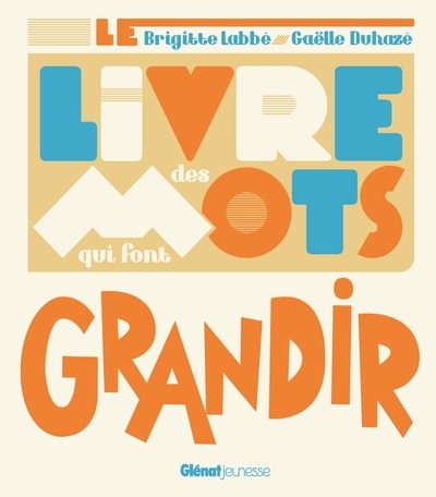 Le livre des mots qui font grandir - Image principale