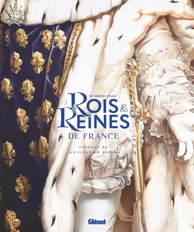 Le grand atlas des rois et reines de france - Image principale