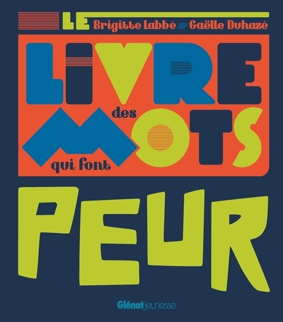 Le livre des mots qui font peur - Image principale
