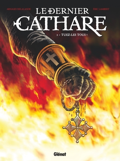 Le dernier cathare - tome 01 ne - Image principale