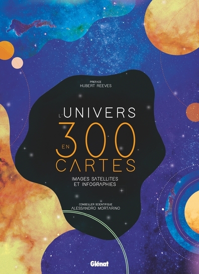 L'univers en 300 cartes, images satellites et infographies - Image principale