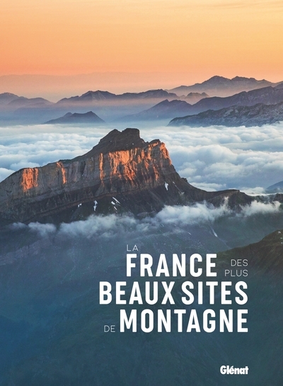 La france des plus beaux sites de montagne - Image principale