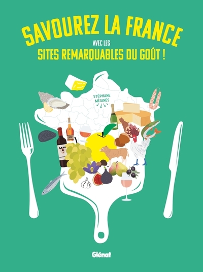 Savourez la france avec les sites remarquables du goût ! - Image principale