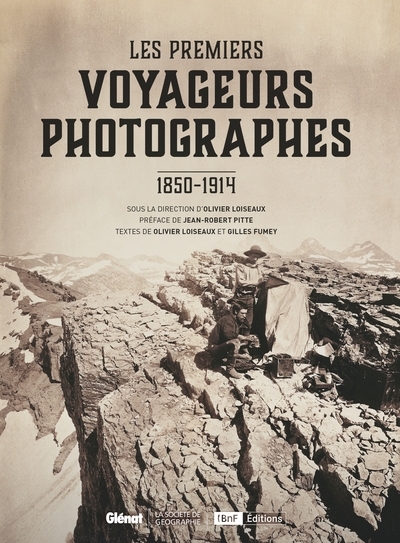 Les premiers voyageurs photographes - Image principale