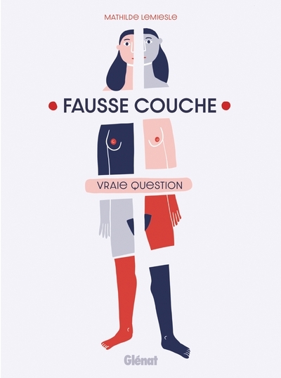 Fausse couche vraie question - Image principale
