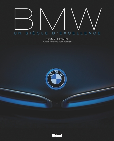 Bmw un siècle d'excellence 3e édition - Image principale