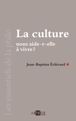 La culture nous aide-t-elle à vivre ? - Image principale